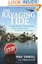 The Ravaging Tide: Strange Weather, Future Katrinas, and the Coming Death of America's Coastal Cities
