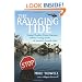 The Ravaging Tide: Strange Weather, Future Katrinas, and the Coming Death of America's Coastal Cities