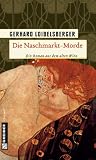 Die Naschmarkt-Morde: Historischer Kriminalroman - Ein Roman aus dem alten Wien - Gerhard Loibelsberger