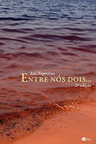 Entre nós dois... (Portuguese Edition)