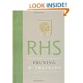RHS Pruning & Training: Simple Techniques for 200 Garden Plants (RHS New Gardening Library)