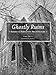 Ghostly Ruins: America's Forgotten Architecture