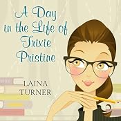 A Day in the Life of Trixie Pristine | [Laina Turner]