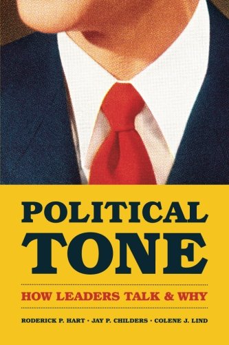 Political Tone: How Leaders Talk and Why (Chicago Studies in American Politics)