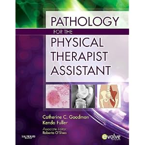 Pathology for the Physical Therapist Assistant 