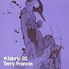 Fabric 02: Terry Francis