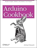 Arduino Cookbook (Oreilly Cookbooks)