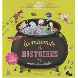 La marmite � histoires : Contes chamboul�spar Gwendoline Raisson