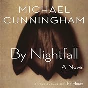 By Nightfall | [Michael Cunningham]