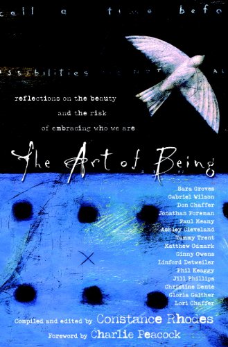 The Art of Being: Reflections on the Beauty and the Risk of Embracing Who We Are