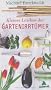 Kleines Lexikon der Gartenirrt�mer