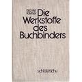 Die Werkstoffe des Buchbinders