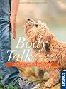 Body Talk: Körpersprache für Hundehalter