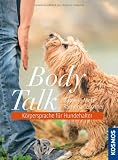 Body Talk: K&ouml;rpersprache f&uuml;r Hundehalter - Gabriele Metz, Ramona Teschner