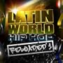 Latin World Hip Hop Reloaded 1