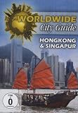 Worldwide City Guide - Hongkong & Singapur