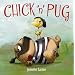 Chick 'n' Pug
