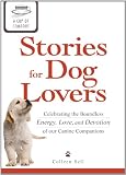 A Cup of Comfort Stories for Dog Lovers: Celebrating the boundless energy, love, and devotion of our canine companions