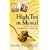 High Tea in Mosul: The True Story of Two Englishwomen in War-torn Iraq