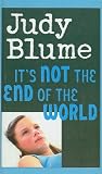 It's Not the End of the World