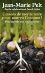 Cessons de tuer la terre pour nourrir...