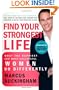 Find Your Strongest Life: What the Happiest and Most Successful Women Do Differently