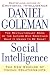 Social Intelligence: The New Science of Human Relationships