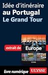 Id�e d'itin�raire au Portugal - Le Gr...
