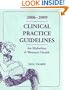 Clinical Guidelines for Midwifery and Women's Health, 2006-2009