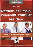 Revue Puits Fleuri  / Retraite et emploi : comment concilier les deux : Prendre sa retraite et continuer à travailler : c'est possible... Conditions, législation, fiscalité...