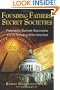 Founding Fathers, Secret Societies: Freemasons, Illuminati, Rosicrucians, and the Decoding of the Great Seal