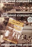 INSPIRAL CARPETS - DRAGGING ME DOWN - 12" VINYL
