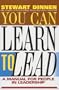 You Can Learn To Lead