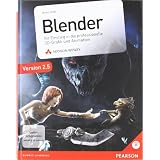 Blender  - inkl. Starterkit auf DVD: Ihr Einstieg in die professionelle 3D-Grafik und Animation (DPI Grafik)von "Heiko Ihde"