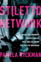 Stiletto Network: Inside the Women's Power Circles That Are Changing the Face of Business