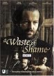 Waste Of Shame - William Shakespeare [DVD] [2005]