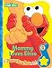 Mommy Loves Elmo (Play a Tune Tale)