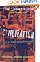 Civilization and Its Part in My Downfall