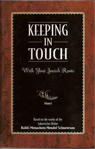 Keeping In Touch With Your Jewish Roots Vol. I