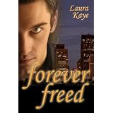 Forever Freed (Kindle Edition)