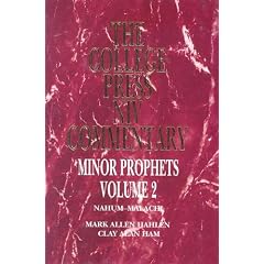 Minor Prophets Volume 2: Nahum-Malachi (College Press NIV Commentary)