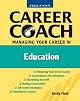 Ferguson Career Coach: Managing Your Career in Education (Career Coach)