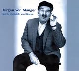 Dat Is Vielleicht Ein Dingen... - J�rgen Von Manger