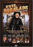 Evil Roy Slade Evil Roy Slade