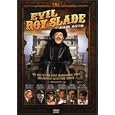 Evil Roy Slade