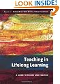 Teaching in Lifelong Learning: A Guide to Theory and Practice