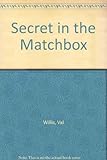 The secret in the matchbox