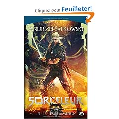 Sorceleur, Tome 4 : Le temps du m�pris