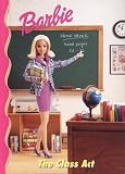 Barbie: The Class Act