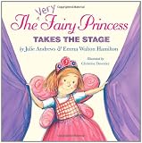 The Very Fairy Princess Takes the Stage